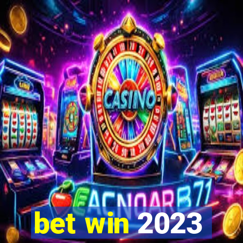 bet win 2023